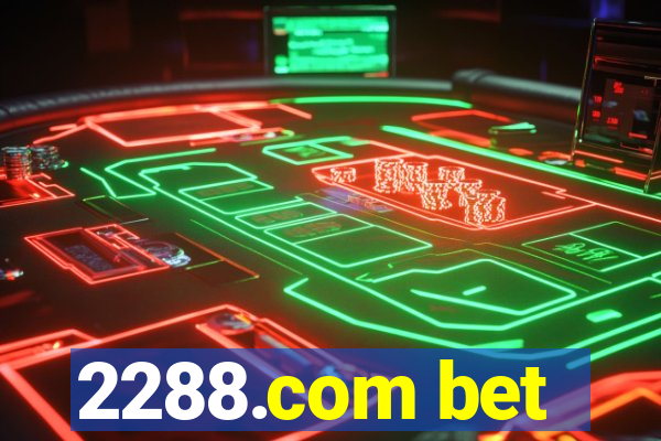 2288.com bet